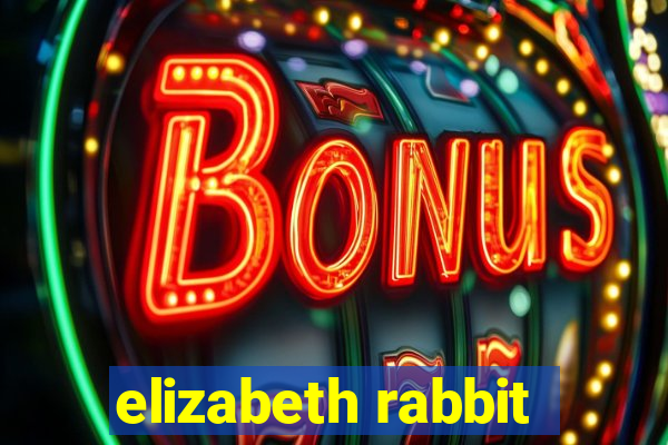 elizabeth rabbit